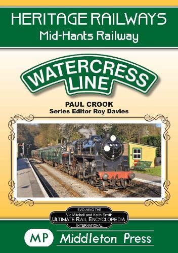Heritage Railways Watercress Line The Mid-Hants Railway
