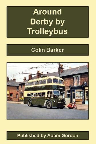 Around Derby by Trolleybus