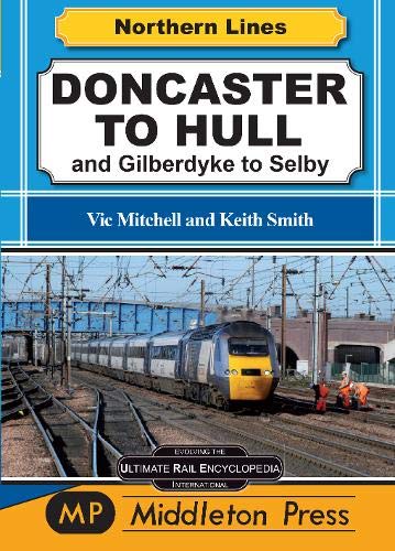 Northern Lines Doncaster to Hull and Gilberdyke to Selby