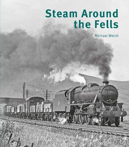 Steam Around the Fells