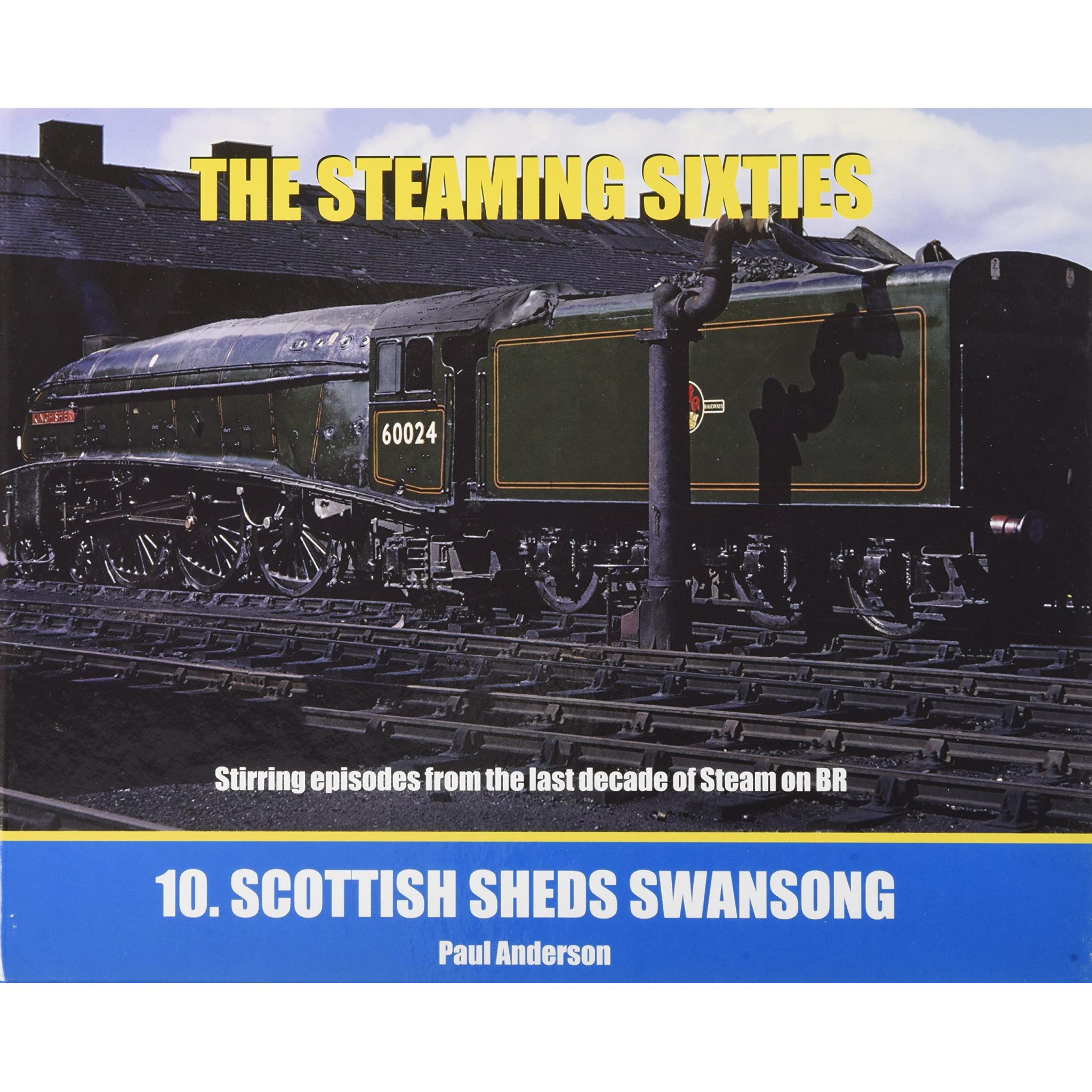 SAVE 50%+ RRP is £12.99  THE STEAMING SIXTIES No.10 Scottish Sheds Swansong