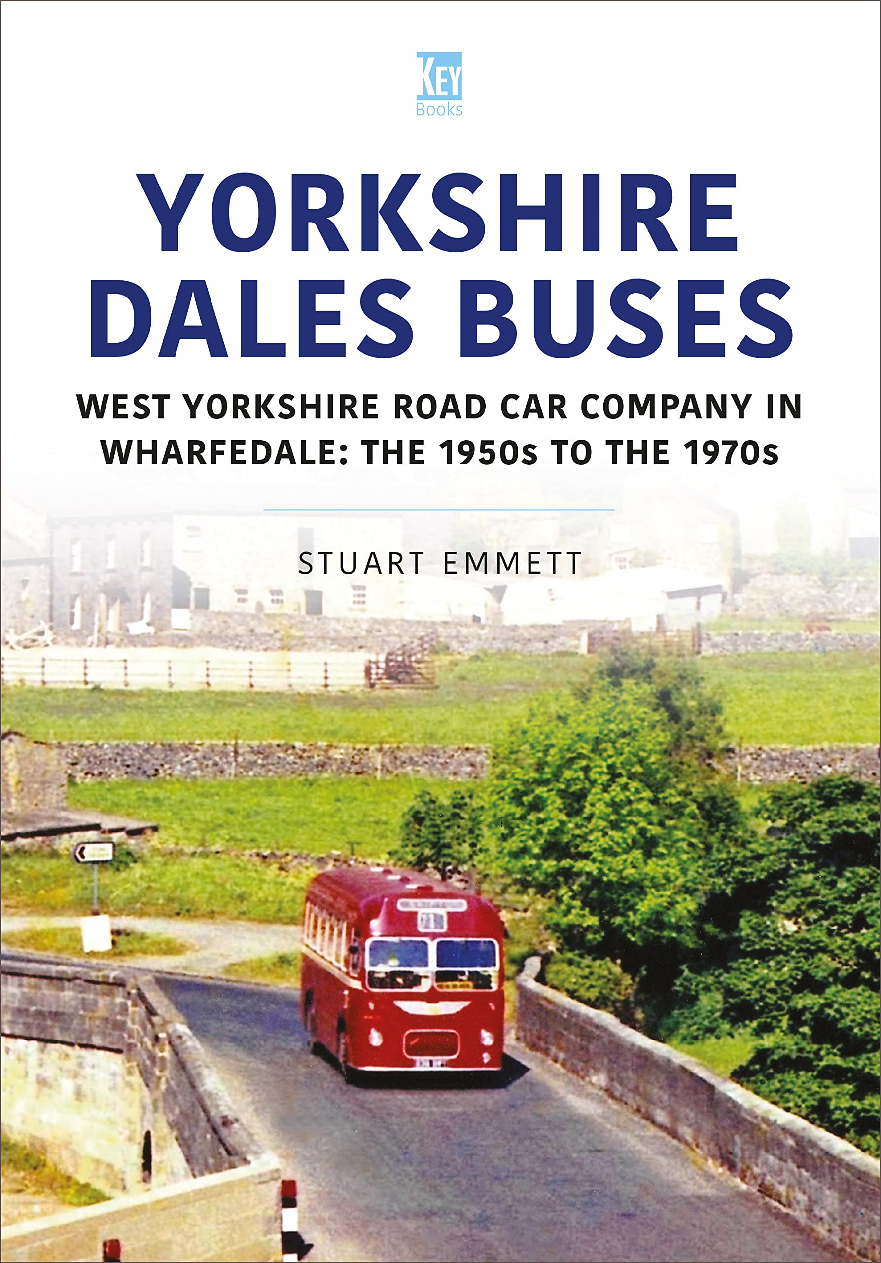 Yorkshire Dales Buses: West Yorkshire Road Car Company in Wharfedale  LAST FEW COPIES