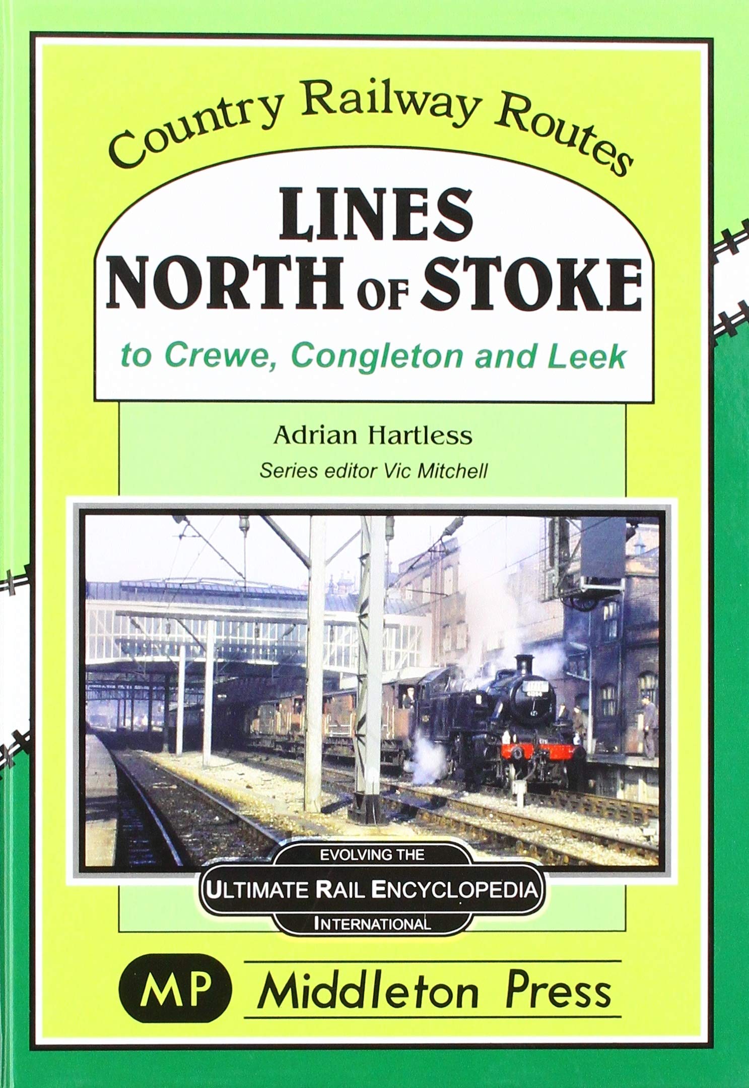 Country Railway Routes Lines North of Stoke to Crewe, Congleton and Leek