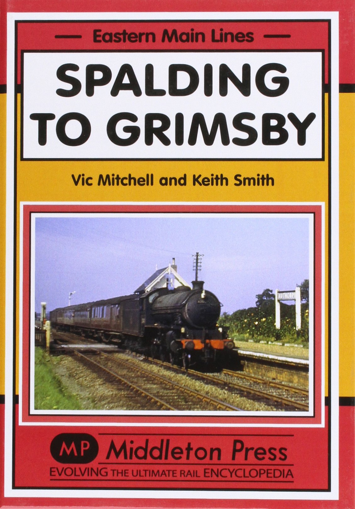 Eastern Main Lines Spalding to Grimsby via Boston and Louth