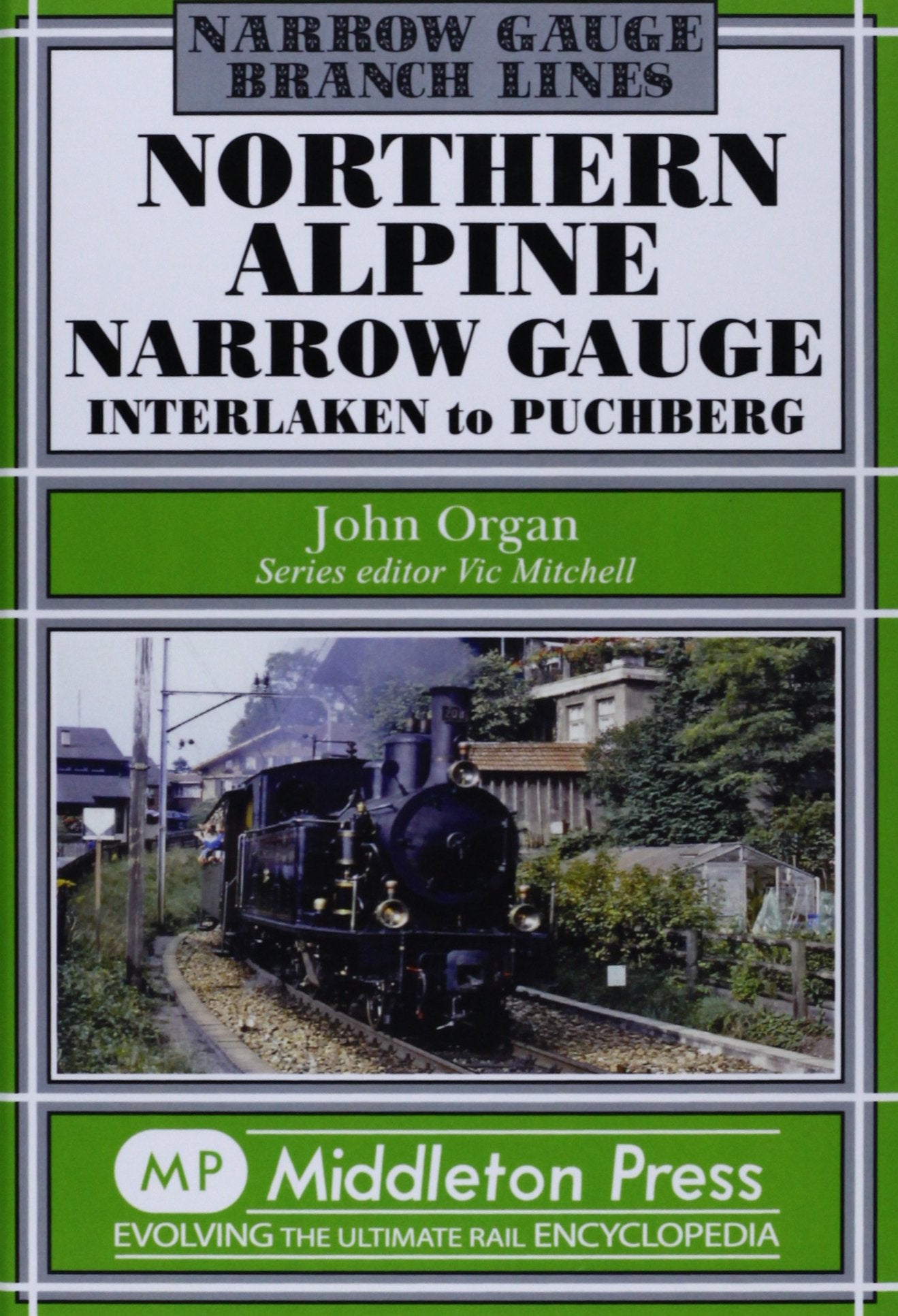 Narrow Gauge Northern Alpine Narrow Gauge Interlaken to Puchberg