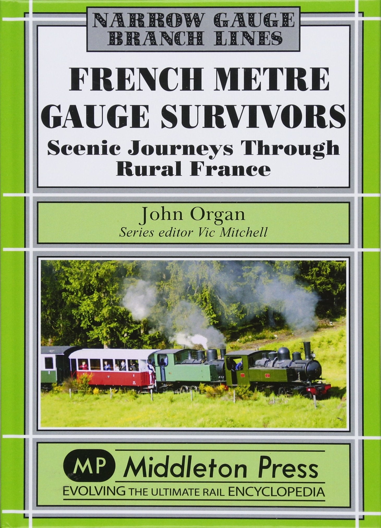 Narrow Gauge French Metre Gauge Survivors Scenic Journeys Through Rural France