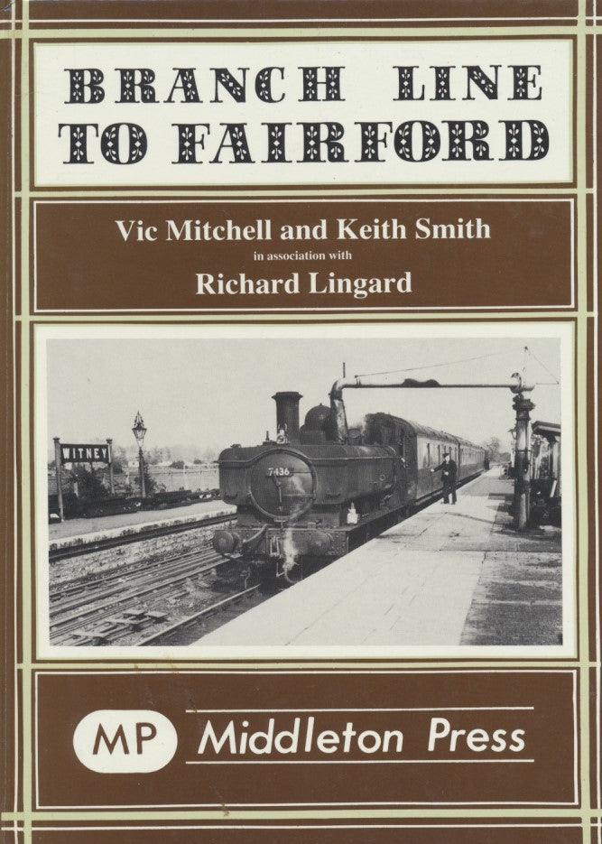 Branch Line to Fairford OUT OF PRINT TO BE REPRINTED