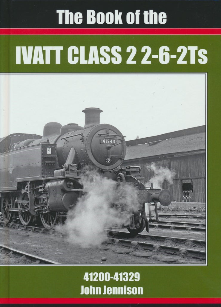 The Book of the IVATT CLASS 2 2-6-2Ts