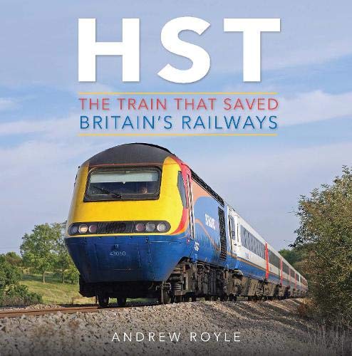 HST The Train That Saved Britain's Railways