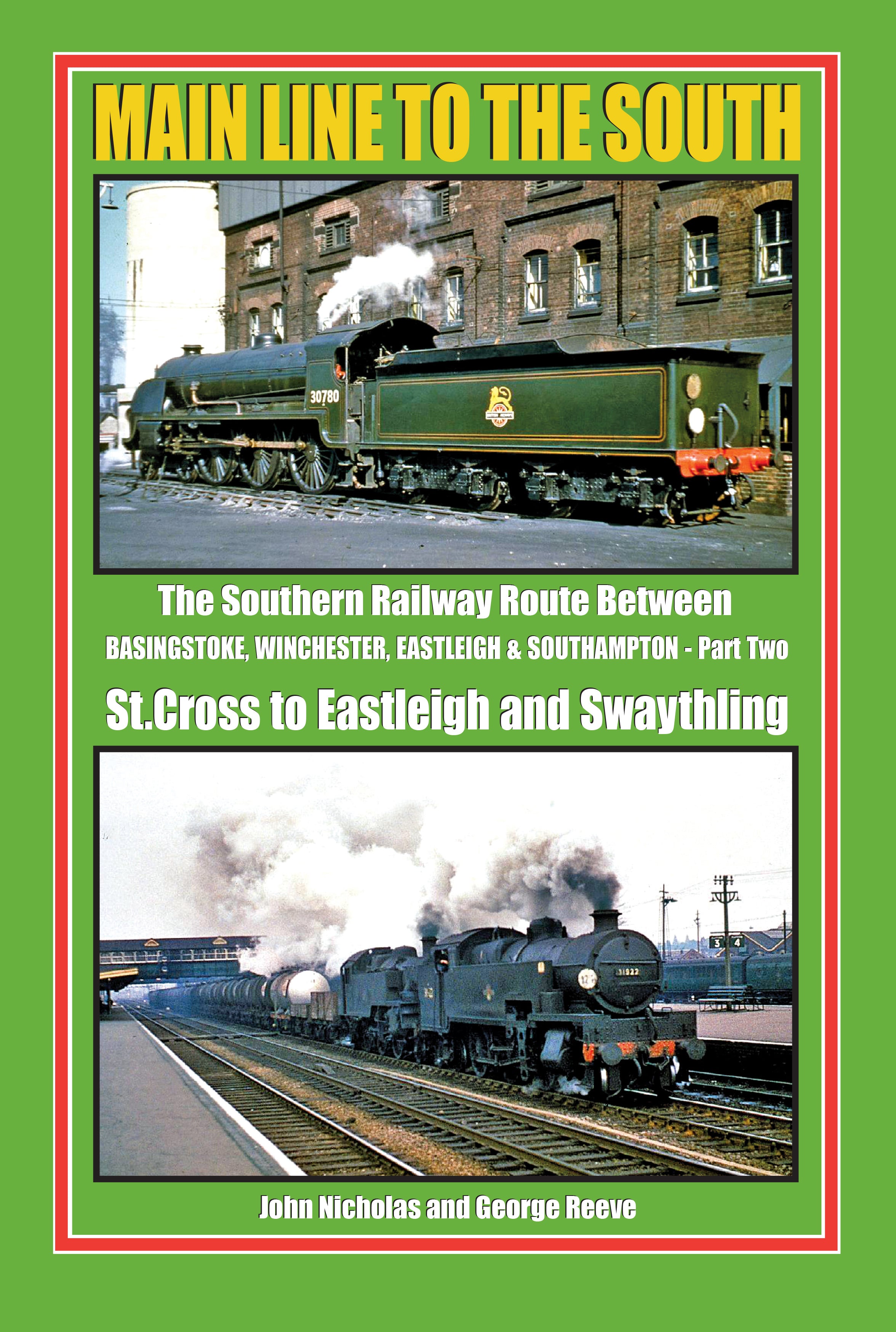 Main Line to The South - Part 2: St. Cross (Winchester) to Eastleigh and Swaythling