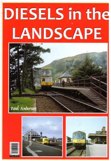 DIESELS in the LANDSCAPE (ALMOST SOLD OUT BE QUICK)