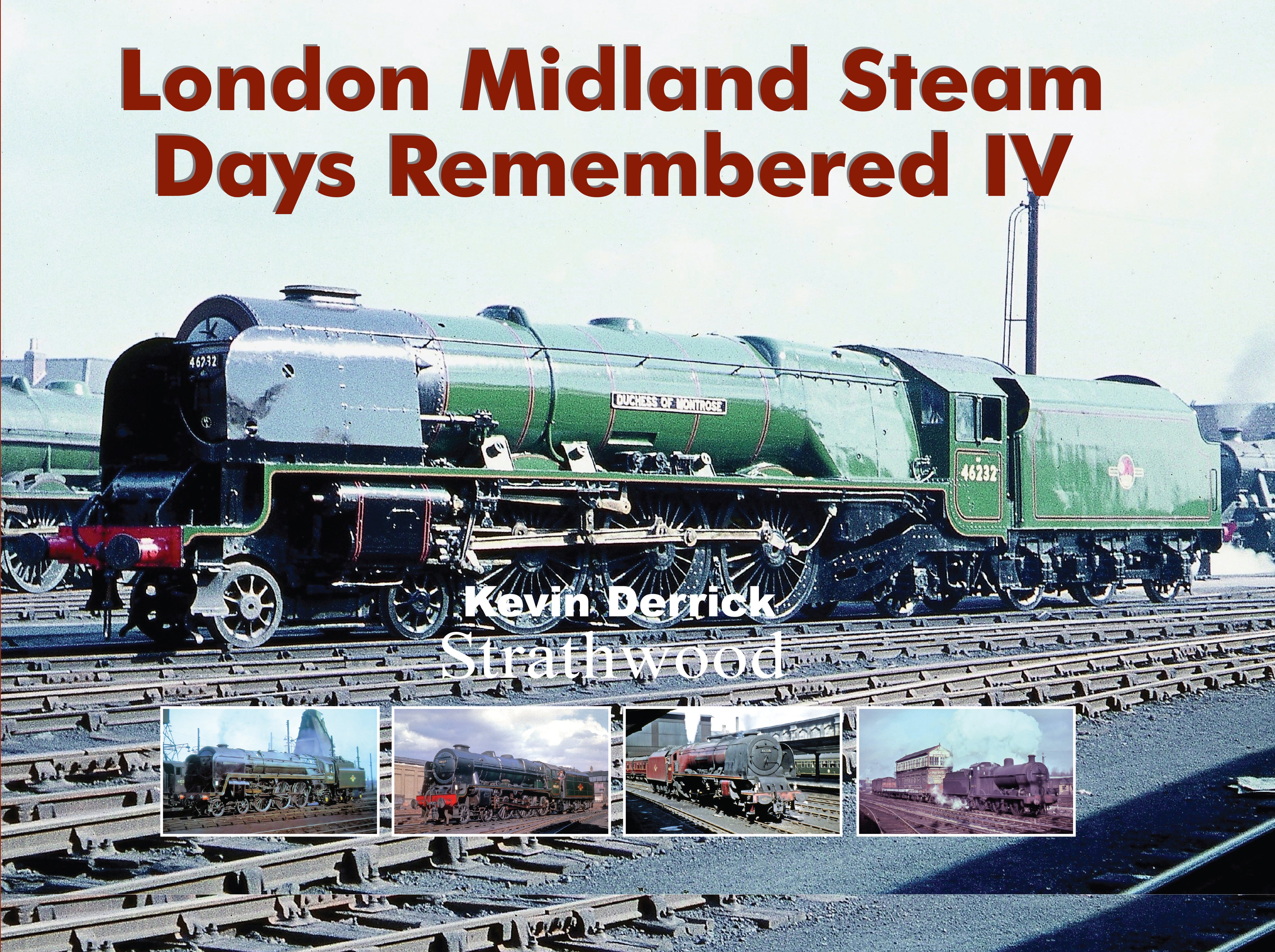 London Midland Steam Days Remembered IV