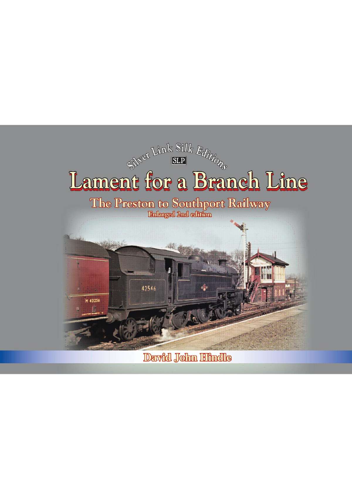 20% OFF RRP is £30.00 LAMENT FOR A BRANCH LINE The Preston to Southport Railway