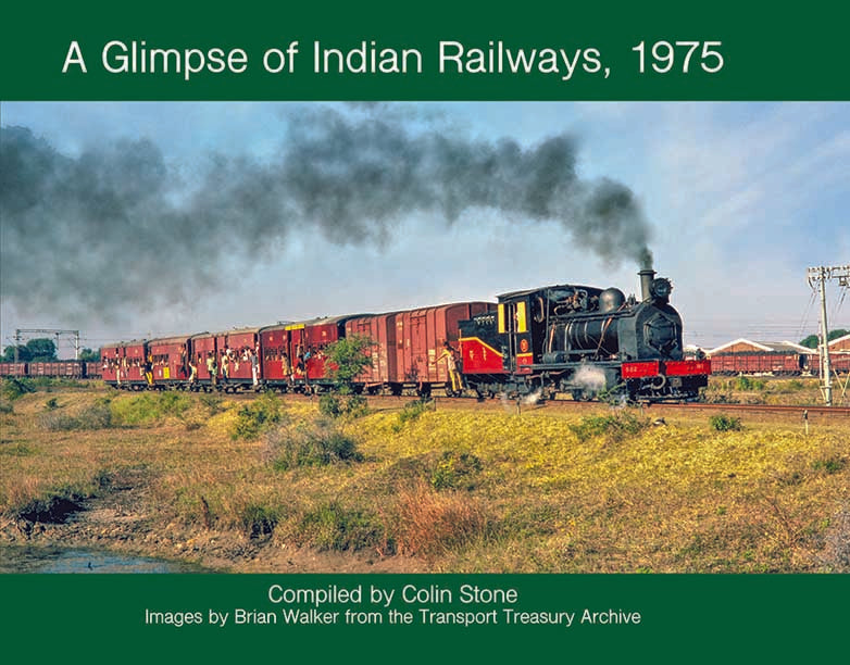 A GLIMPSE OF INDIAN RAILWAYS, 1975 LAST FEW COPIES
