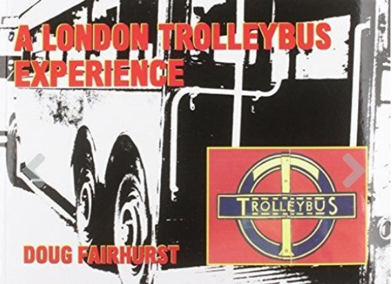 A LONDON TROLLEYBUS EXPERIENCE