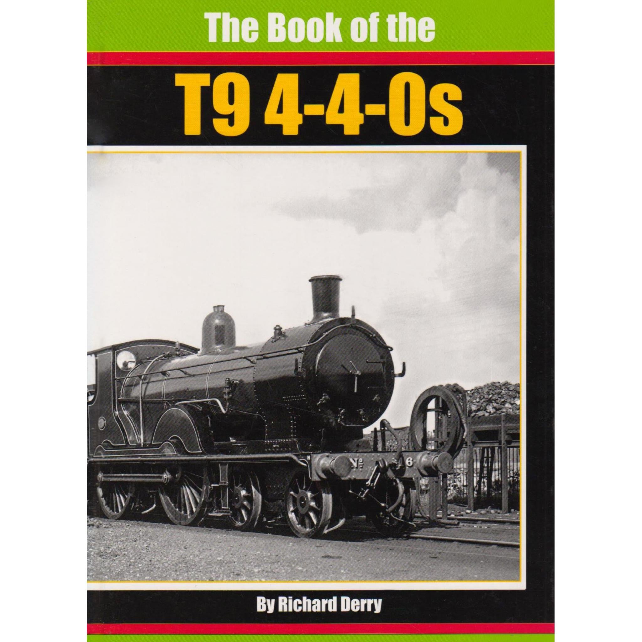 The Book of the T9 4-4-0s