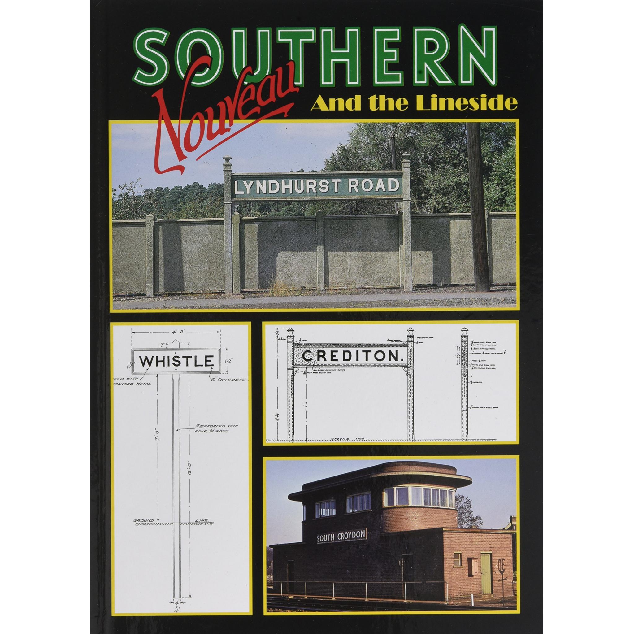 SOUTHERN NOUVEAU - And the Lineside