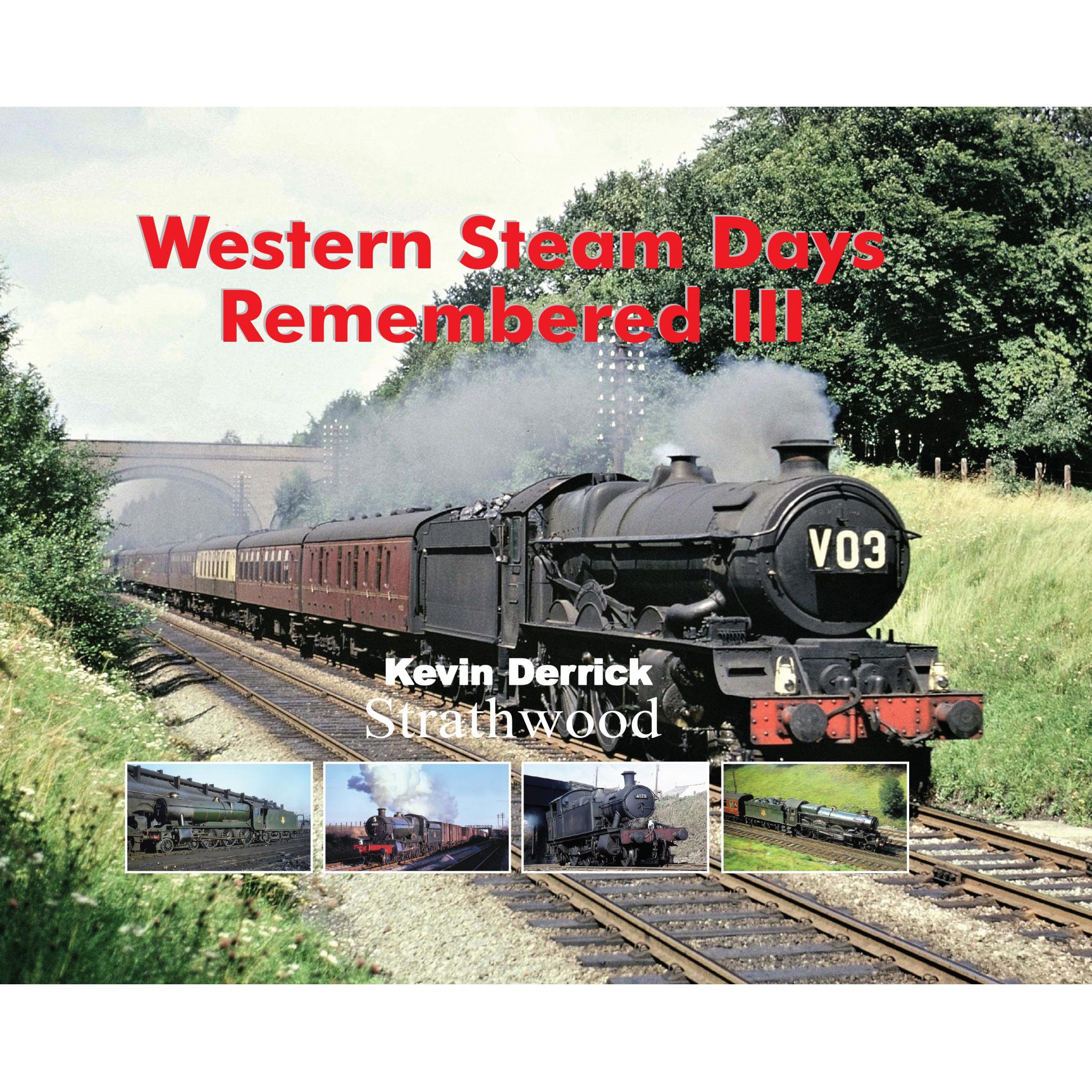 Western Steam Days Remembered III
