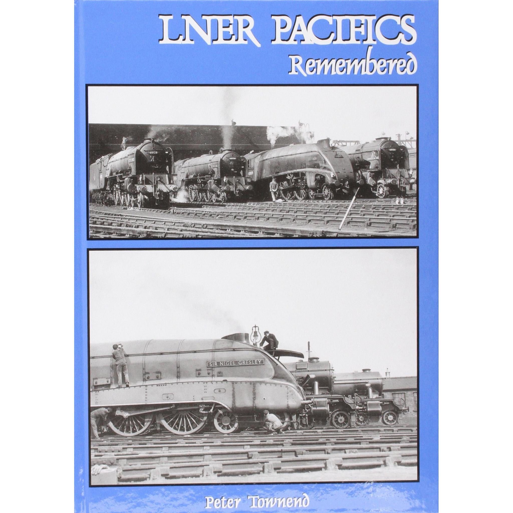 LNER PACIFICS REMEMBERED