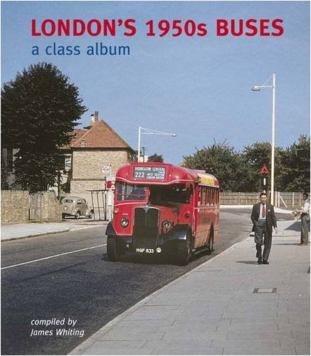 London's 1950s Buses A Class Album  LAST FEW COPIES