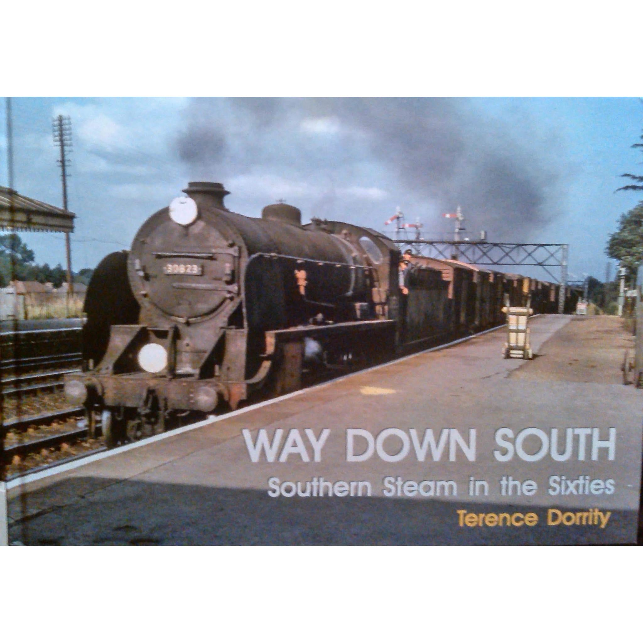Way Down South - Southern Steam in the Sixties
