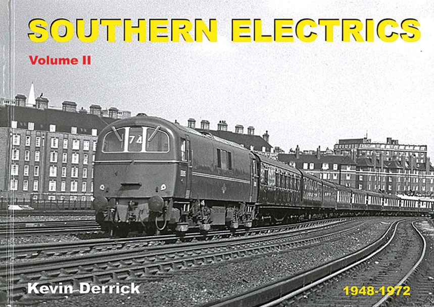 SOUTHERN ELECTRICS 1948 - 1972 Volume II