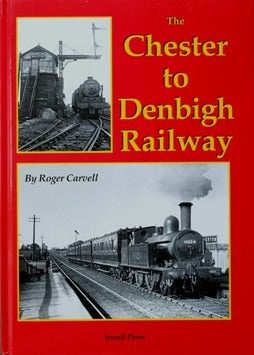 50% OFF RRP is £17.95  THE CHESTER TO DENBIGH RAILWAY