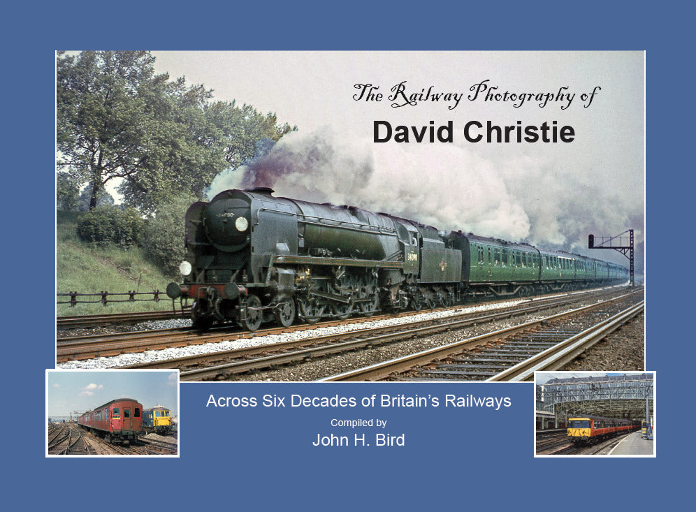 The Railway Photography of David Christie