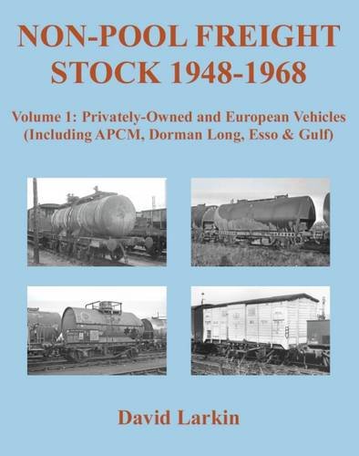 50%+ OFF RRP is £16.00  Non-Pool Freight Stock 1948-1968: Privately-Owned and European Vehicles (Including APCM, Dorman Long, Esso & Gulf): Part 1