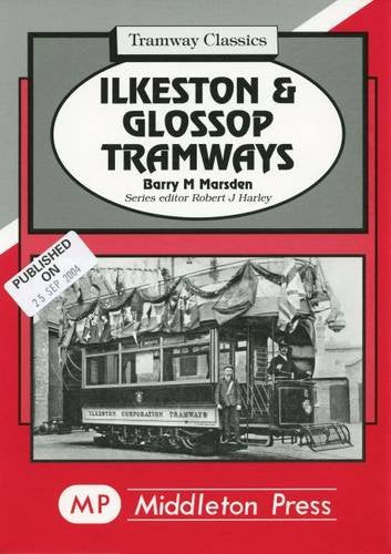Tramway Classics Ilkeston and Glossop Tramways