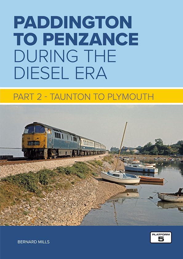 Paddington to Penzance During the Diesel Era Part 2: Taunton to Plymouth