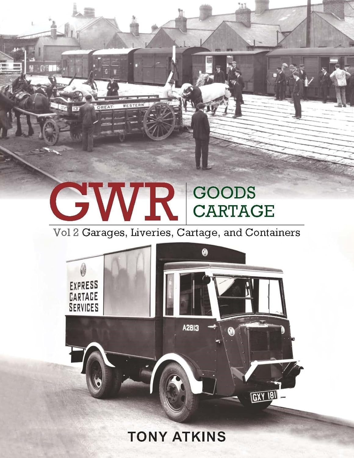 50% OFF RRP is £29.95 GWR Goods Cartage Volume 2: Garages, Liveries, Cartage and Containers