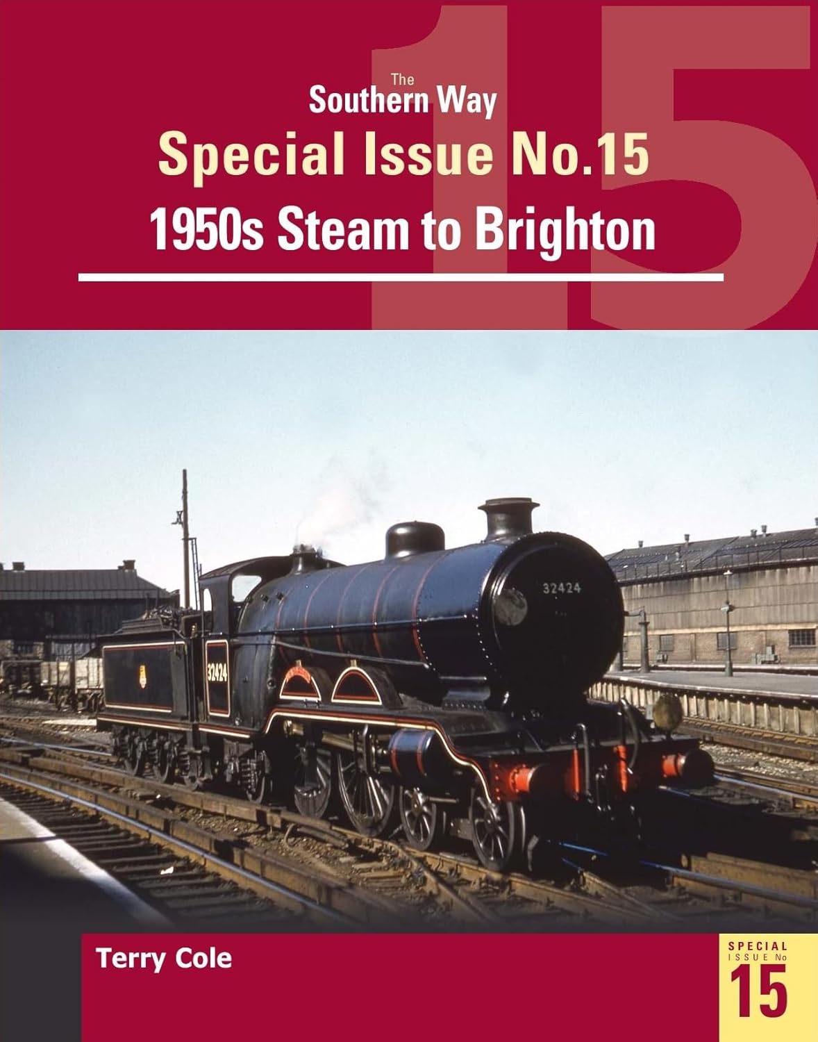 50%+ OFF RRP is £16.95 The Southern Way Special Issue No. 15: 1950s Steam to Brighton