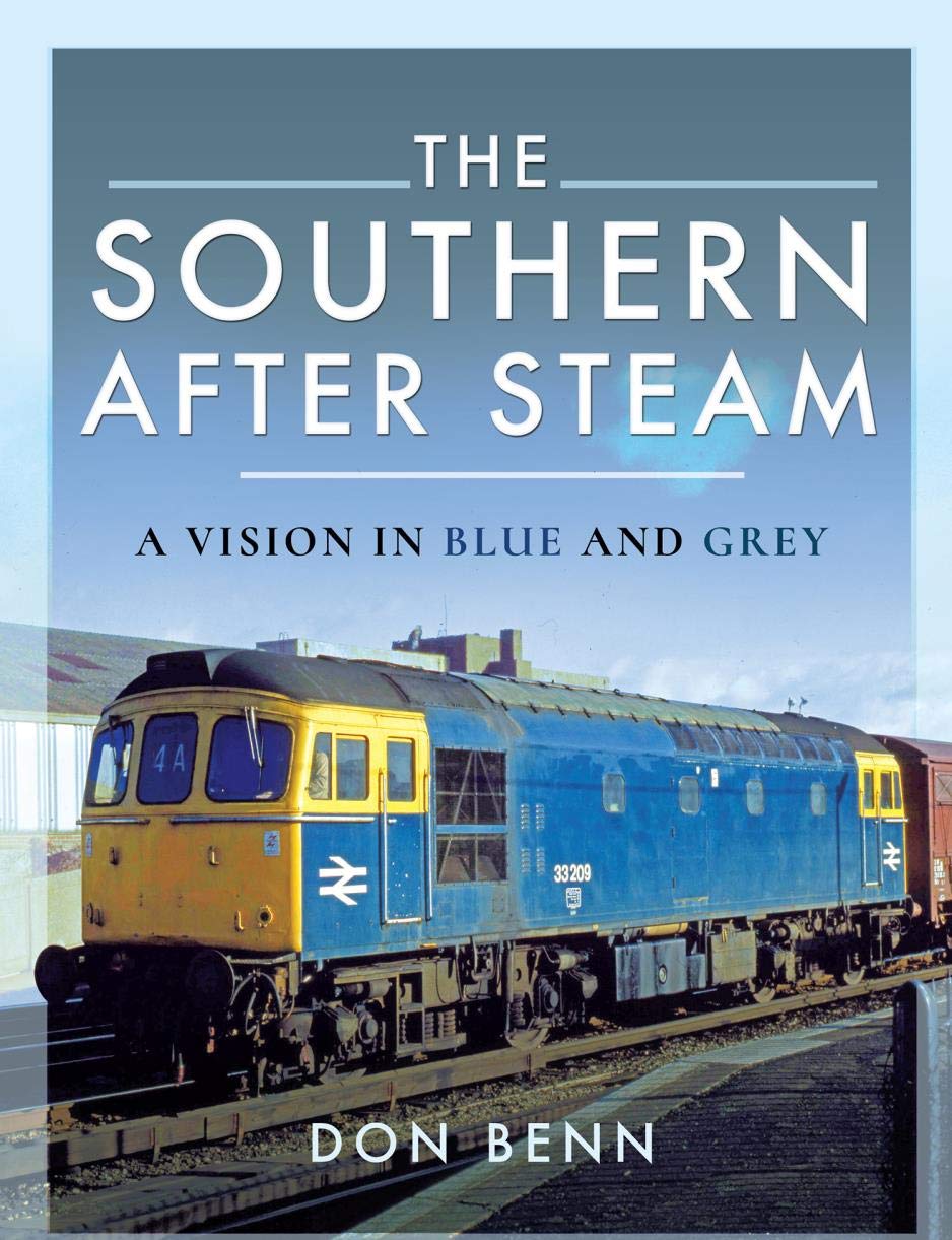 50% OFF RRP is £25.00 The Southern After Steam: A Vision in Blue and Grey