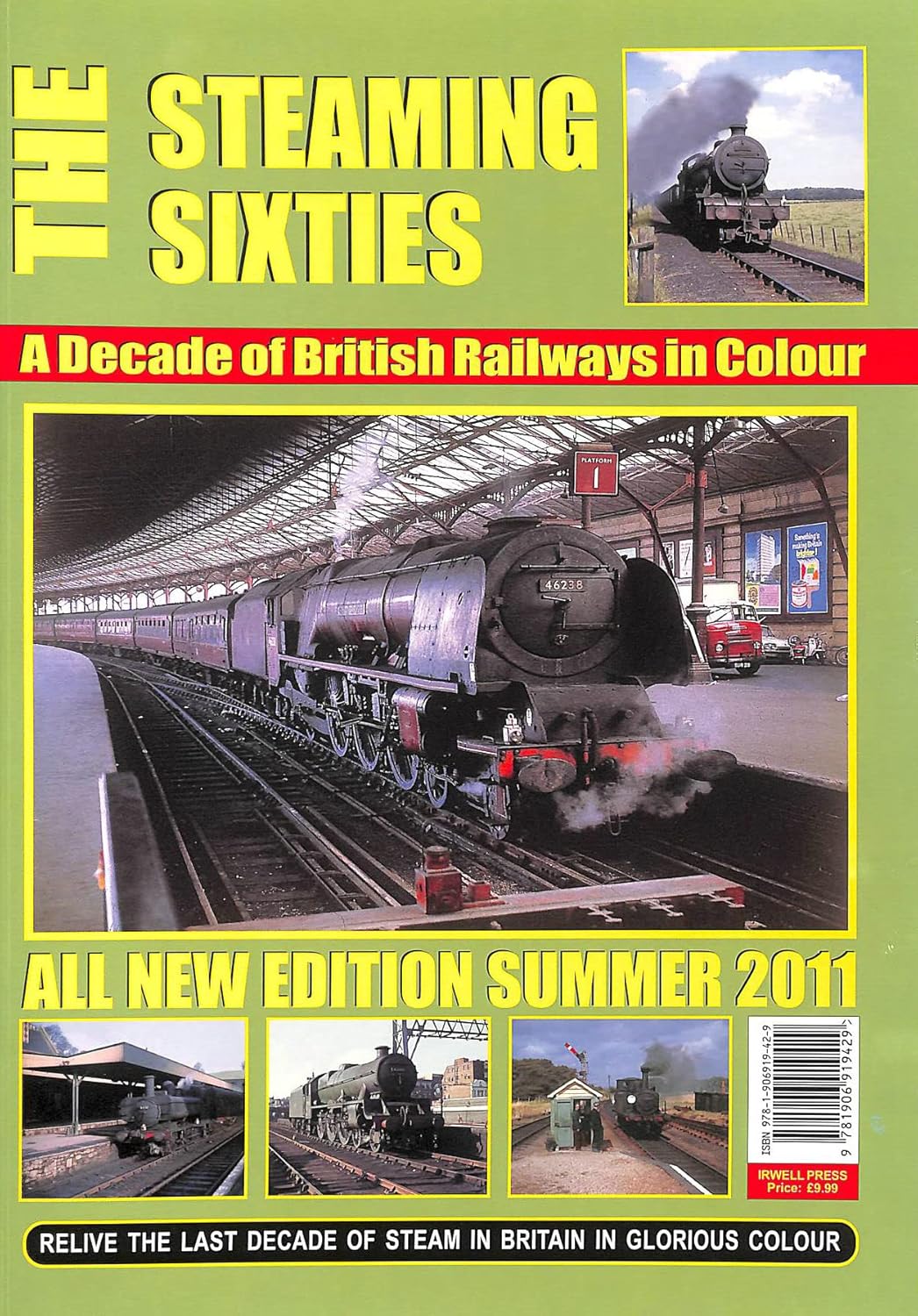 THE STEAMING SIXTIES, A Decade of British Railways in colour