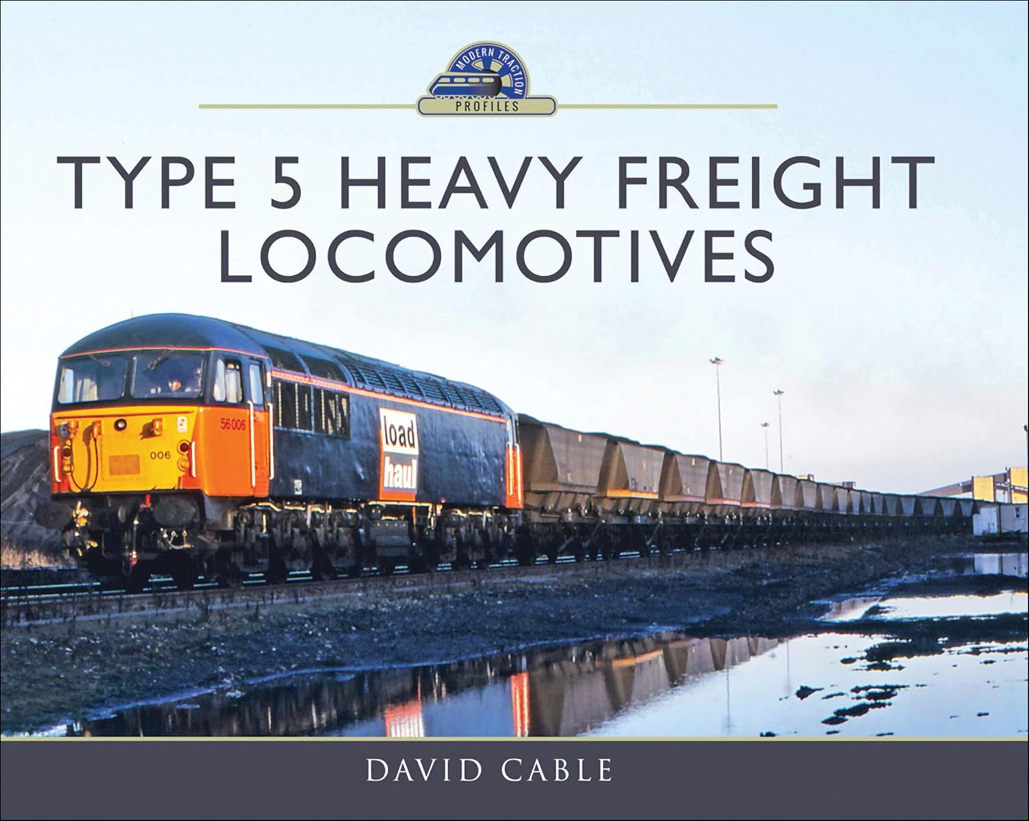 25% OFF RRP is £30.00 Type 5 Heavy Freight Locomotives (Modern Traction Profiles)