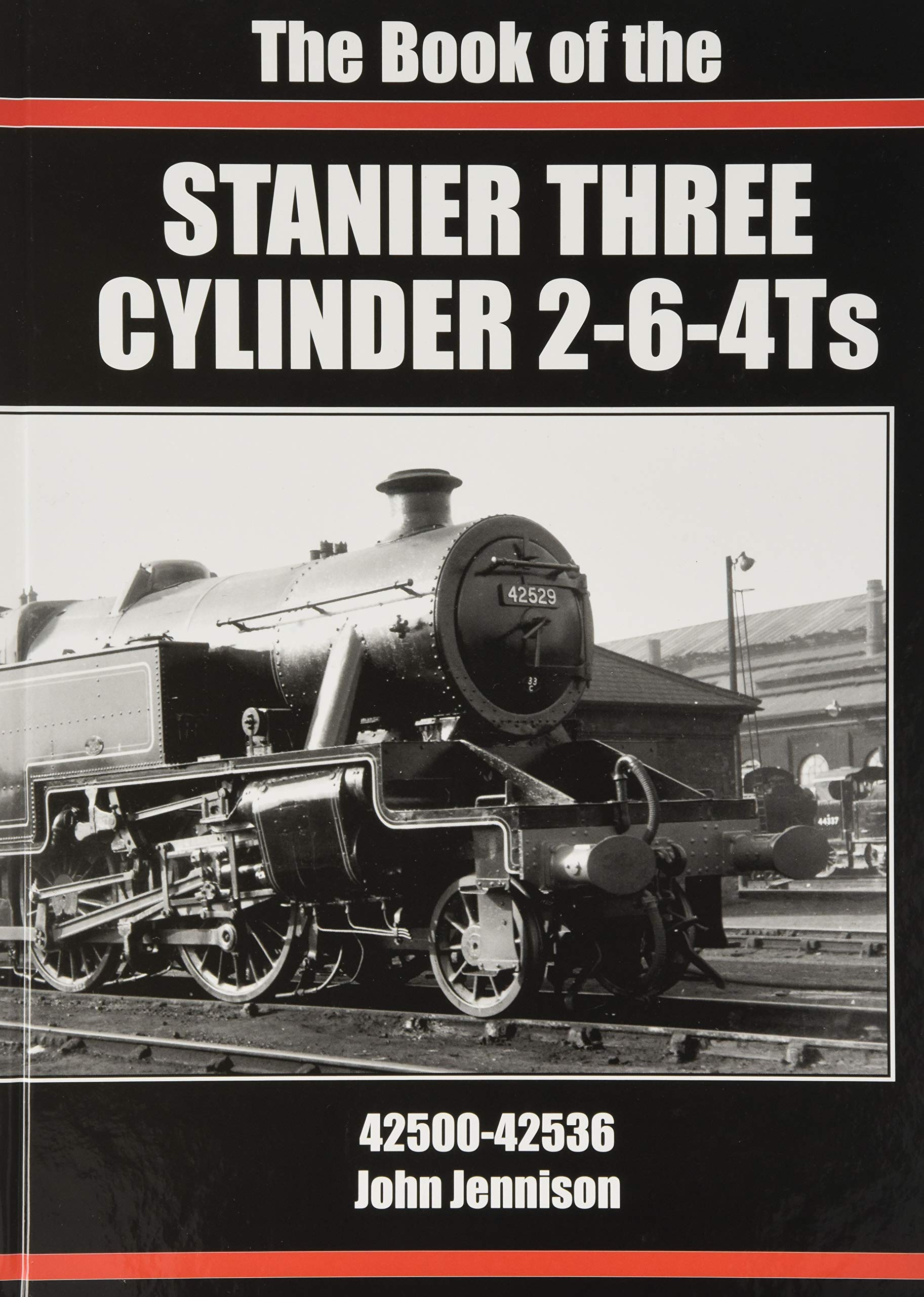 The Book of the STANIER THREE CYLINDER 2-6-4Ts 42500-42536