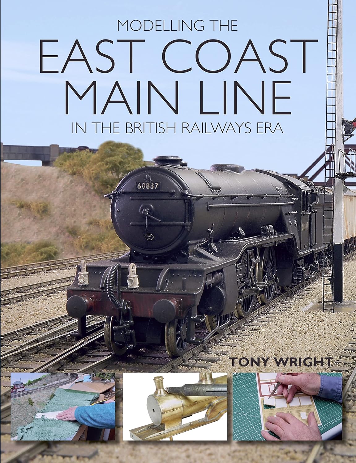 50% OFF RRP is £19.99 Modelling the East Coast Main Line in the British Railways Era