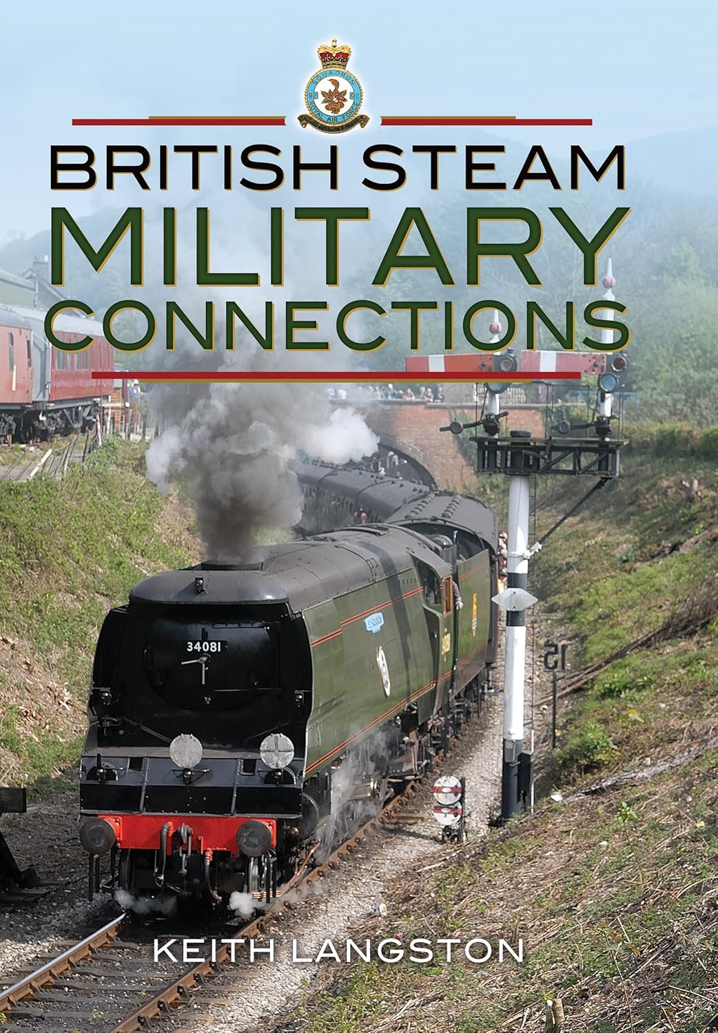 50%+ OFF RRP is £25.00 British Steam Military Connections: GWR, SR, BR & WD Steam Locomotives: Great Western Railway, Southern Railway, British Railways & War Department Steam Locomotives