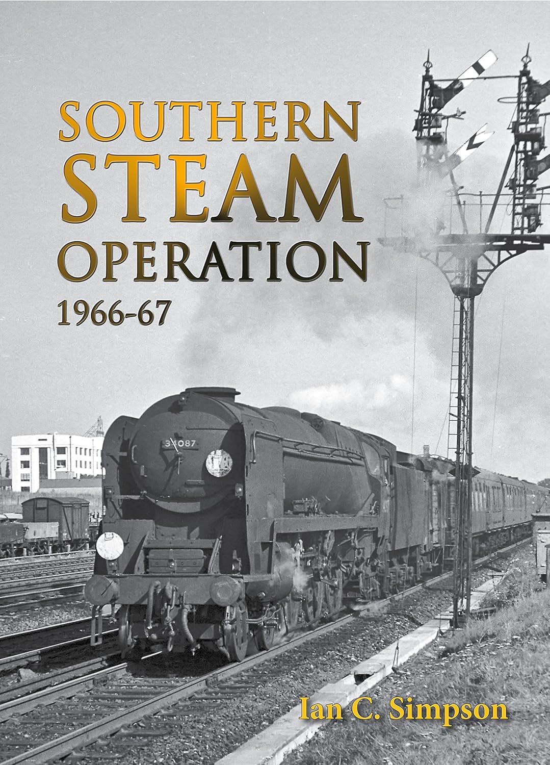 50% OFF RRP is £27.95 Southern Steam Operation 1966-67
