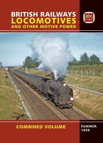 abc British Railways Locomotives and other Motive Power Summer 1959 Combined Volume