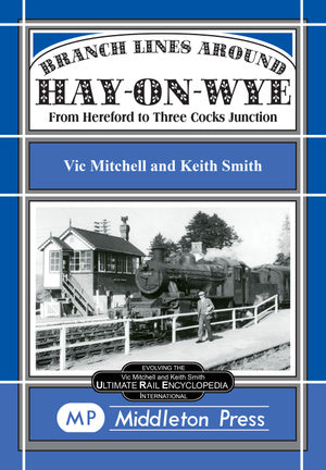 Branch Lines around Hay-on-Wye including the Golden Valley Line
