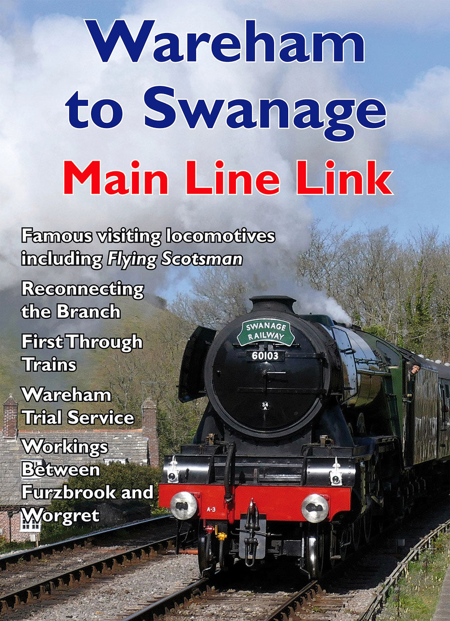 DVD Wareham to Swanage Main Line Link