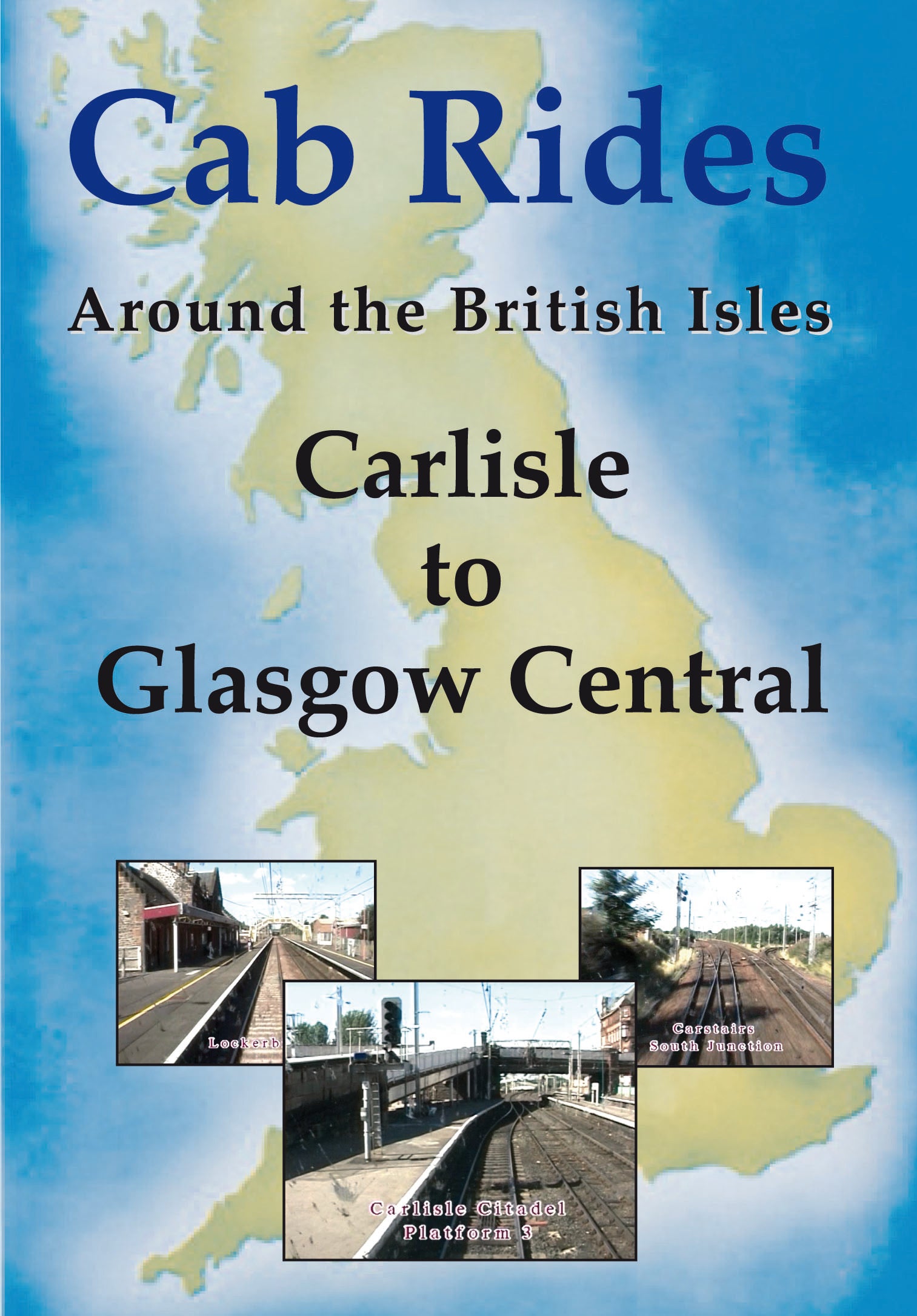 DVD Carlisle to Glasgow Central Cab Ride