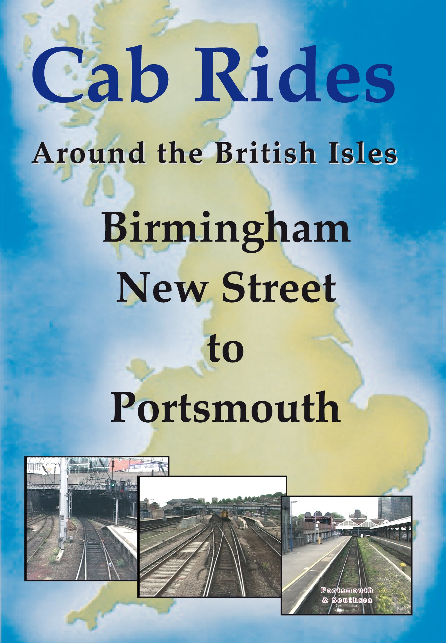 DVD Birmingham New Street to Portsmouth Cab Ride