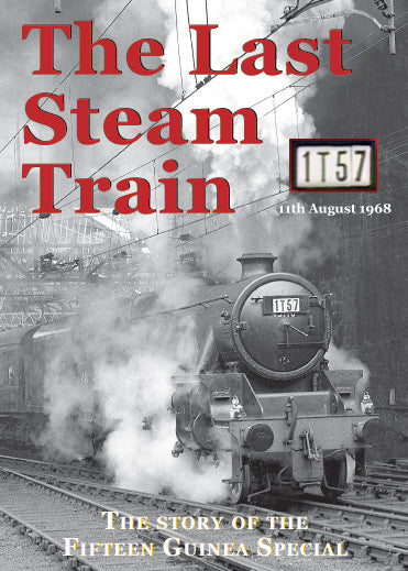 DVD The Last Steam Train – The Story of the Fifteen Guinea Special