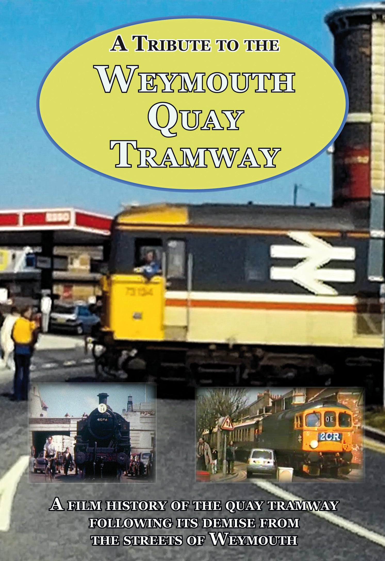 DVD A Tribute to the Weymouth Quay Tramway