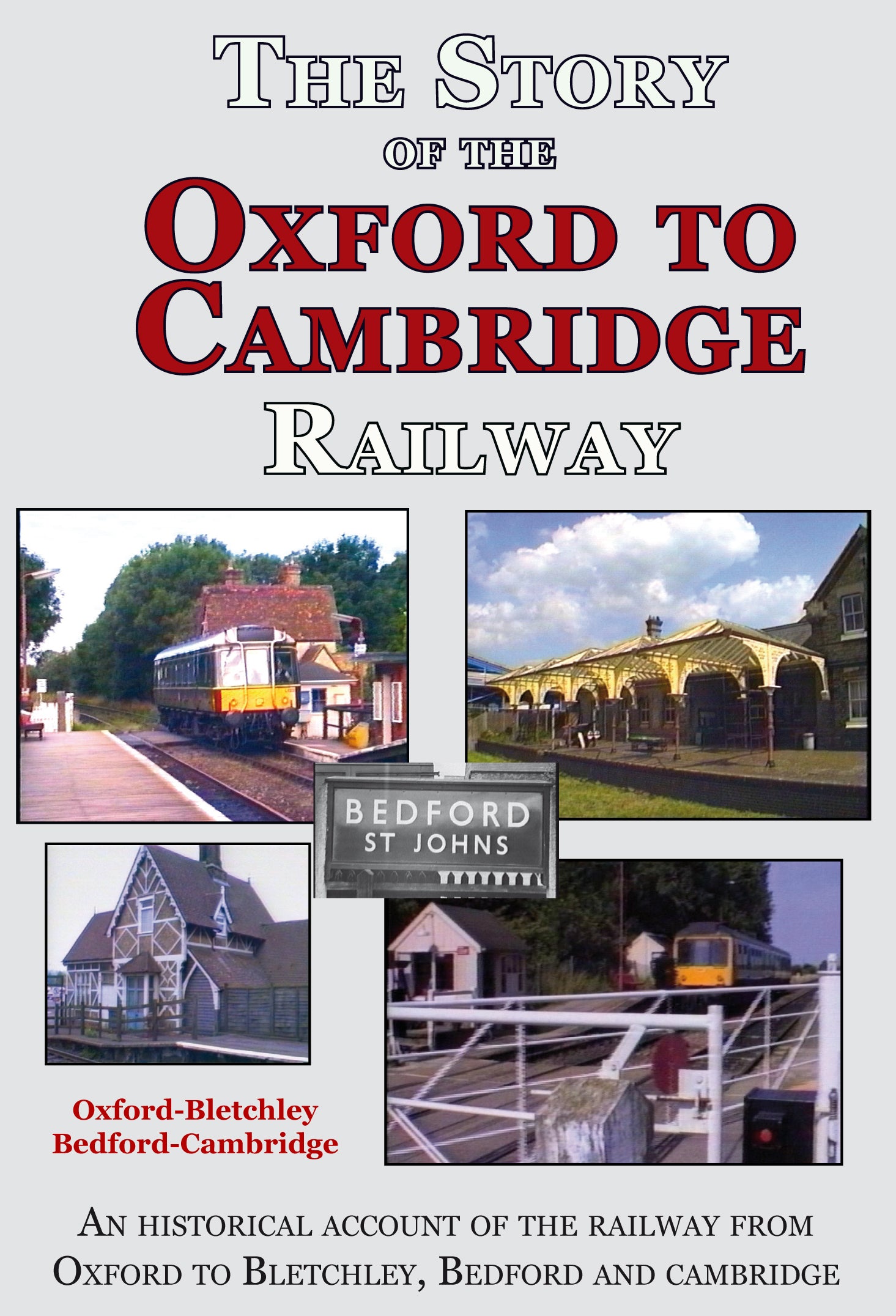 DVD The Story of the Oxford to Cambridge Railway