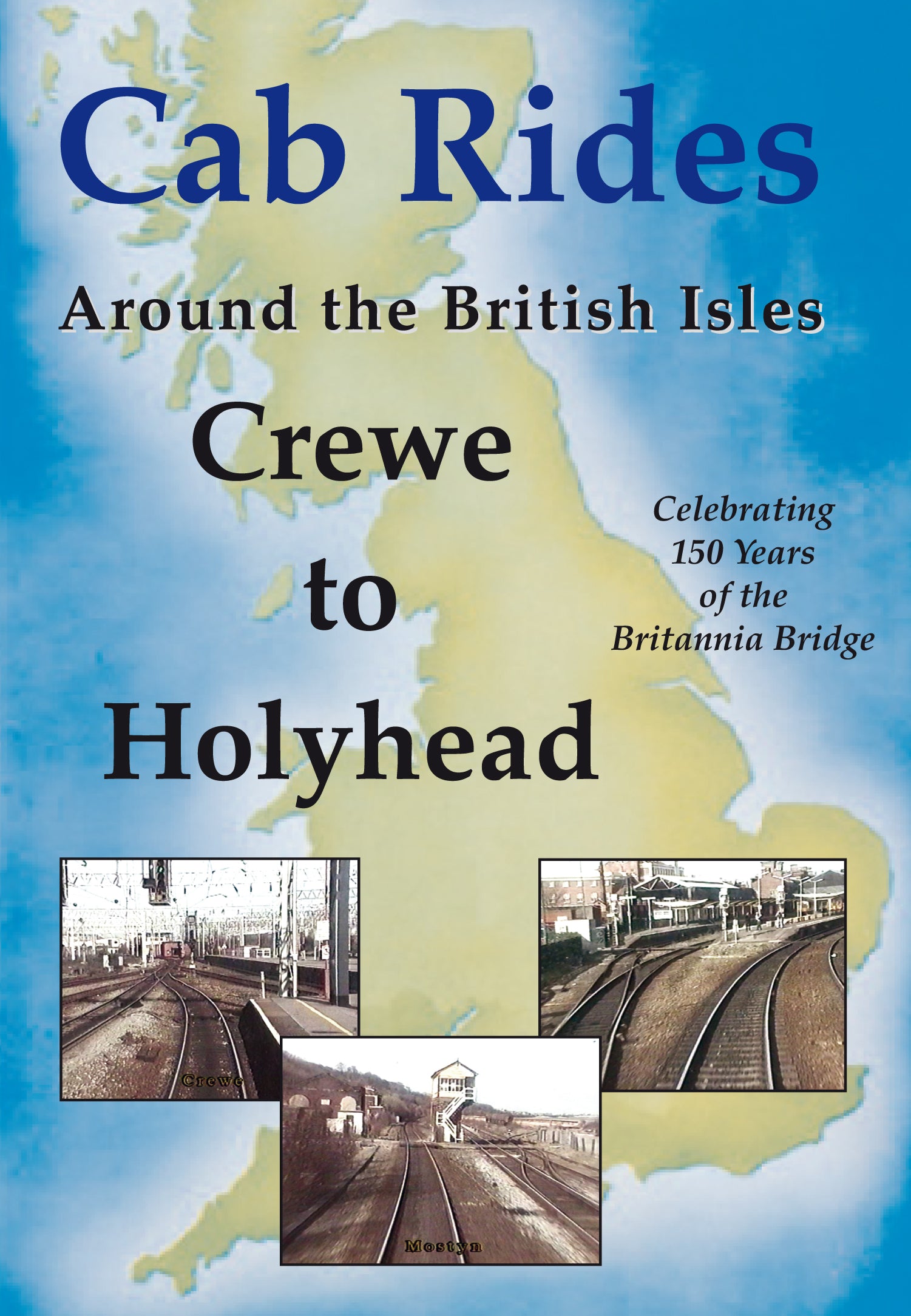 DVD Crewe to Holyhead – Cab Ride