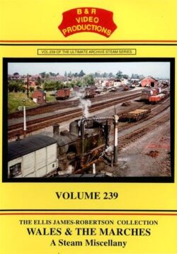 DVD B&R 239: Wales and The Marches (A Steam Miscellany)